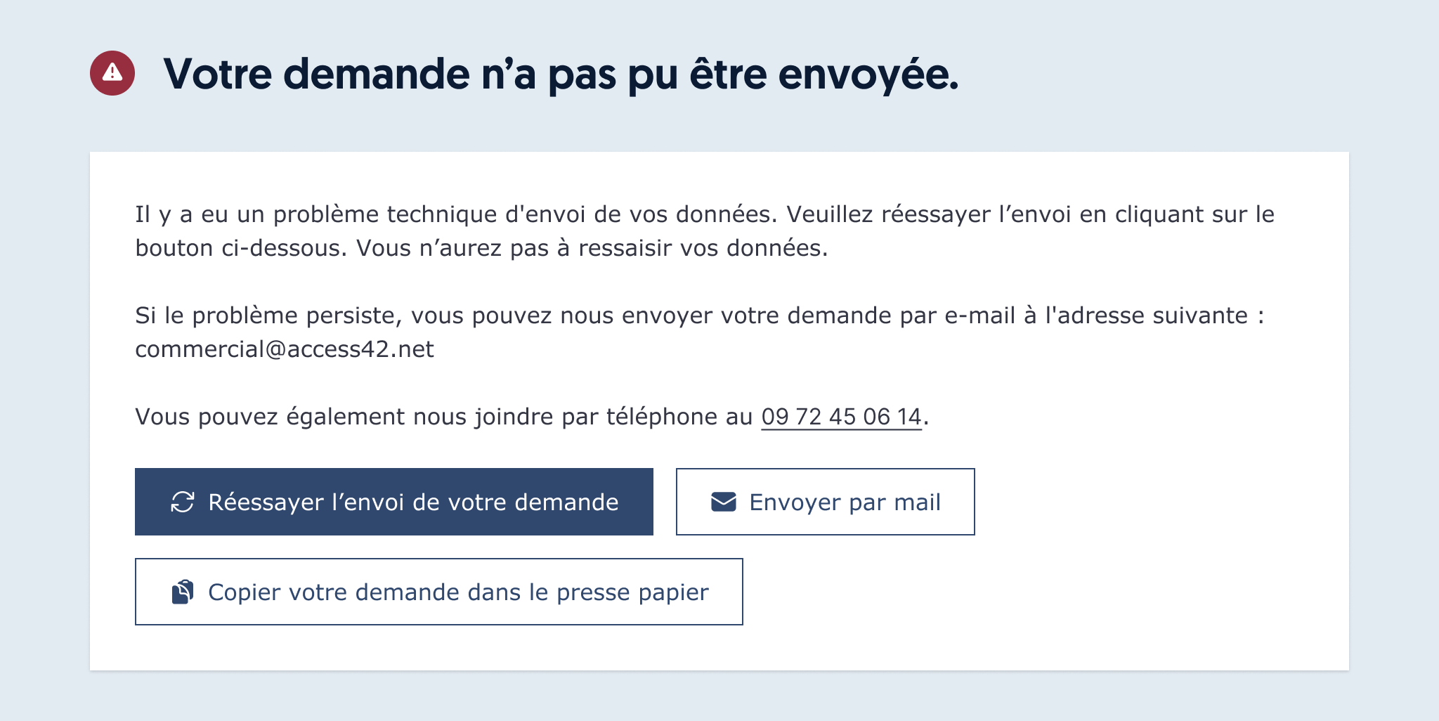 If a form submission fails, users see suggestions to retry or contact via phone/email.